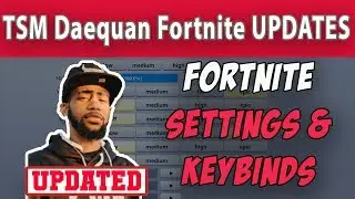 TSM Daequan Fortnite Settings and Keybinds ( Updated 2019 )