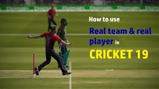 How to use real team and real player in CRICKET 19 | Ashes | CRICKET 19 | Latest edition 2020-21