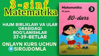 3-sinf Matematika 80-dars: Hajm Birliklari va Ular Orasidagi Bog&lsquo;lanishlar | To&lsquo;liq Tushuntirish