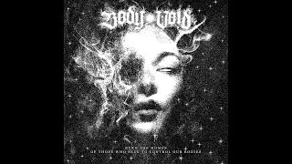 BODY VOID - Burn The Homes Of Those Who Seek To Control Our Bodies EP [FULL ALBUM] 2022  (+ lyrics)
