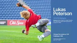 Lukas Peterson, Chicago Fire Academy U18 highlights, August-October, 2025.