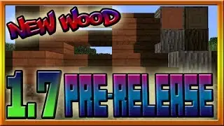 Minecraft 1.7.1 Pre-Release: Dark Oak Wood, Acacia Wood!