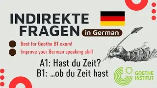 Indirekte Fragen in German | A1&ndash;B1 Goethe Exam | Master German Speaking Skills