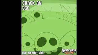 (V2) Crack An Egg (Big Boss) - Angry Birds Project R OST