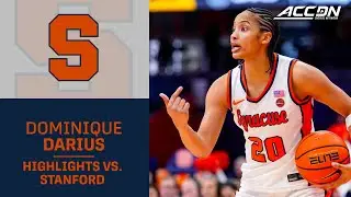 Syracuse Guard Dominique Darius Highlights vs. Stanford