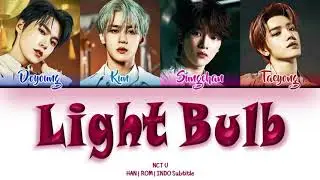 NCT U - 'Light Bulb (백열등)' COLOR CODED HAN|ROM|INDO Subtitle |By: #Ren_918