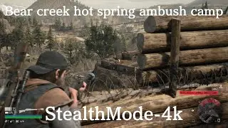 DAYS GONE Bear Creek Hot Spring Ambush Camp