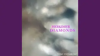 Herkimer Diamonds (2023 Remastered Version)