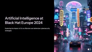 How AI is Revolutionizing Cybersecurity 🔐 Insights from Black Hat Europe 2024!