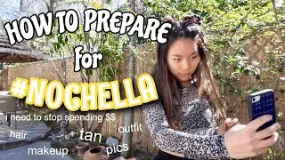 HOW TO PREPARE FOR NOCHELLA | Vanessa Nagoya