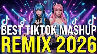 BEST Remix TikTok Mashup 2026 NON STOP DANCE