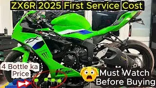 2025 ZX6R First Major Service Cost Breakdown | Must Watch Before Buying😰