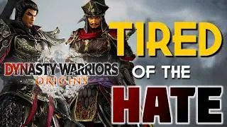 I'm Tired of the Dynasty Warriors Origins Hate