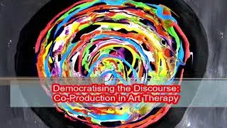 Democratising the discourse: co-production in art therapy practice, research and publication