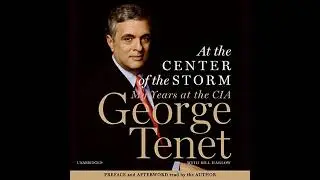At the Center of the Storm Audiobook by George Tenet
