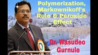 Lecture 172, Organic Chemistry, Alkenes & Cycloalkenes, Markownikoff's Rule, Peroxide Effect  Part-3