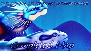 #toothless_lookmyway_stormflyPART3 ||COMPLETED MAP||INFO IN DESCRIPTION 