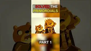 Part 1 Primordials Theory Full Video Below
