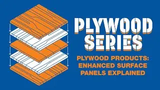 Plywood Products: Enhanced Surface Panels Explained