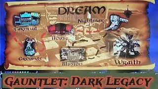 Gauntlet: Dark Legacy ~ Your Worst Nightmare ~ My Favorite Level