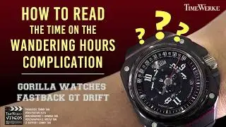 How to read time on the wandering hours complication - Gorilla Watches Fastback GT Drift