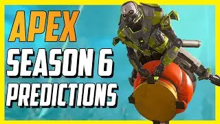 Apex Legends Season 6 Predictions - Map Change, Lore, New Weapon & More!