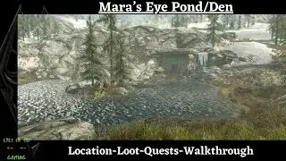 Mara's Eye Pond and Mara's Eye Den Location Walkthrough - Guide to Better Thieving Skill Book