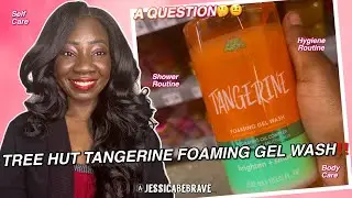 I Reacted To Tree Hut Tangerine Foaming Gel Wash And I Got Questions About Fragrance Layering🤨