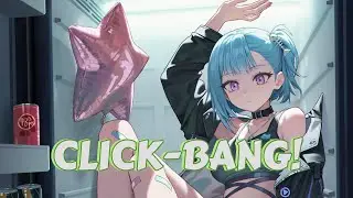 Nightcore - CLICK-Bang (Sped Up / Lyrics) | Senpai Speedup