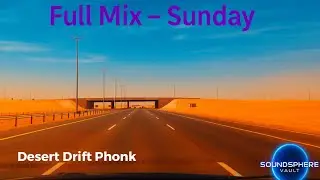 🚗 Desert Drift Phonk 2025 | 1 Hour Desert Highway Drive Mix (No Copyright)