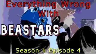 Everything Wrong With: Beastars (Episode 4, Season 1)