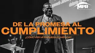 De la promesa al cumplimiento (MPR 2022) | Ap. Marcelino Sojo