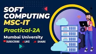 MScIT, Soft Computing , Pract 2A , Mumbai University