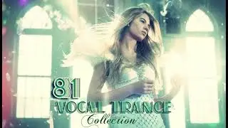 Vocal Trance Collection Vol. 81