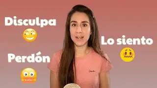 ¿Cuál usar en español? - Aprende a diferenciar entre: disculpa, perdón y lo siento. Aprende español