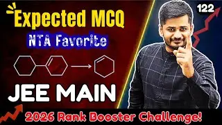 🔥Expected MCQ | JEE MAIN Rank Booster | 1 Mcq = Multiple Concepts| Day-122| By IITian Teacher