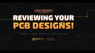 Reviewing Your PCB Designs! - MTE Livestream