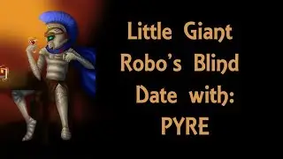 Let's Play Pyre (Blind Date Edition): The Downside, The Nightwings, and the Stars