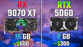 RX 9070 XT vs RTX 5060 | Test in 7 Games