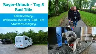 🇩🇪Bad Tölz I Wohnmobilstellplatz I Kalvarienbergkirche I Bayern-/ Allgäu-Urlaub -Tag 5