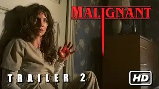 Malignant Official Trailer#2 HD (2021)  | James Wan | New Line Cinema
