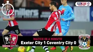 Match in a Minute: Coventry City FC (13/1/17) ​| Exeter City Football Club
