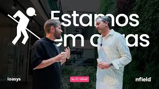 EP1: Estamos em Obras &ndash; MField