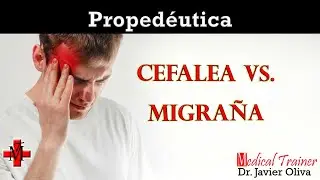 🎥 JAQUECA o MIGRAÑA: La DIFERENCIA que TODO MÉDICO debe conocer 🧠