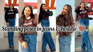 Standing poses in jeans & hoddie 🤎✨/