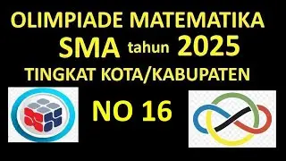 Olimpiade Matematika SMA tingkat kota 2025 versi 1 nomor 16