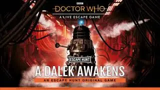 MY EXPERIANCE IN THE DALEK AWAKENS ESCAPE ROOM