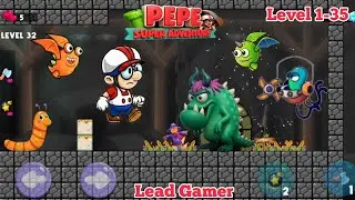 Pepe Super Adventure World Game | Level 1-35 | #gaming #games #leadgamer