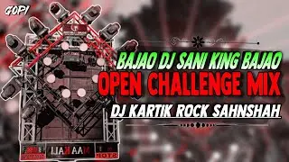 Bajao Dj Sani King Bajao #vikrant Face To Face Open Challenge Competition Dailuge Dj Kartik Rock 