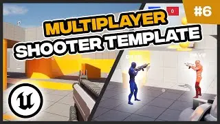 Multiplayer UE 5.6 FPS Template - Part 6 - BUG FIXES